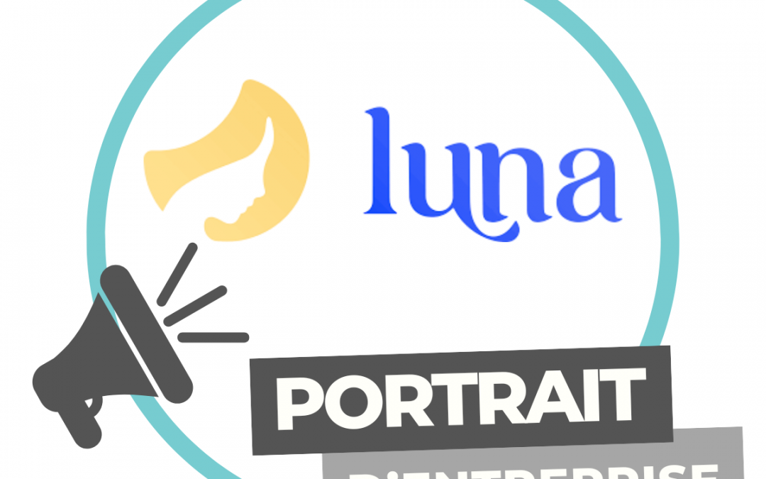 Portrait d’entreprise  | Luna