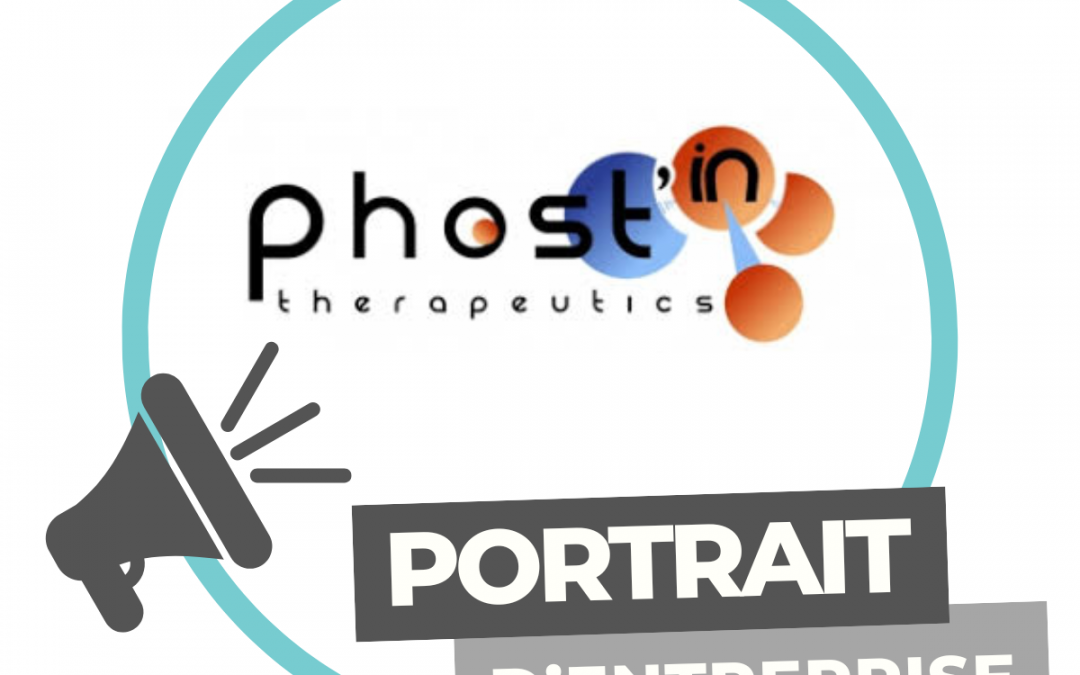 Portrait d’entreprise  | Phost’In Therapeutics